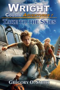 Book cover for Wright Cousin Adventures book 7, Take to the Skies