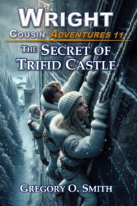 Book cover for Wright Cousin Adventures book 11, The Secret of Trifid Castle.