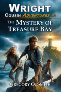 Book cover for book 14 in the award-winning Wright Cousin Adventure series, The Mystery of Treasure Bay, by Gregory O. Smith